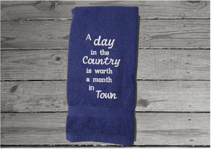 Blue hand towel - cute saying" A Day in the Country is worth a Month in Town" - picture this embroidered country hand towel in your kitchen or bath. - unique birthday gift for the farmhouse home decor - cotton terry towel premium soft and absorbent 16" x 27" - Borgmanns Creations - 4