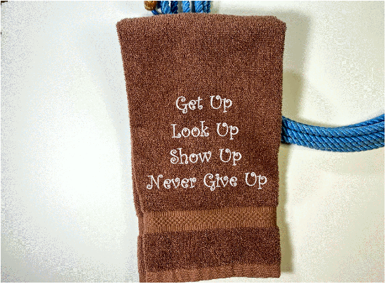 brown bath hand towel saying - bathroom or kitchen - "Get Up Look Up Show Up Never Give Up" - shower gift, birthday gift housewarming gift - country farmhouse decor - personalized gift for mom or friend - Borgmanns Creations