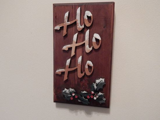 HO HO HO wall hanging - holiday decoration - gift for mom - layered laser cut luan wood and glued to 1" beveled edged mahogany stained wood - hanging hook on back - wood wall art - gift for her home decor. - 9 1/2" x 5 1//2" - Borgmanns Creations