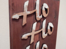 Load image into Gallery viewer, HO HO HO wall hanging - holiday decoration -  gift for mom - layered laser cut luan wood and glued to 1&quot; beveled edged mahogany stained wood - hanging hook on back - wood wall art - gift for her home decor. - 9 1/2&quot;  x 5 1//2&quot; - Borgmanns Creations 3
