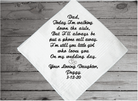 Father of the bride - personalized embroidered keepsake handkerchief of a special occasion with your loving thoughts for the day - gift for dad from his daughter - cotton handkerchief with satin strips - 16" x 16" - Borgmanns Creations - 1
