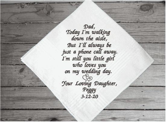 Father of the bride - personalized embroidered keepsake handkerchief of a special occasion with your loving thoughts for the day - gift for dad from his daughter - cotton handkerchief with satin strips - 16" x 16" - Borgmanns Creations - 2