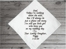 Load image into Gallery viewer, Father of the bride - personalized embroidered keepsake handkerchief of a special occasion with your loving thoughts for the day - gift for dad from his daughter - cotton handkerchief with satin strips - 16&quot; x 16&quot; - Borgmanns Creations - 2
