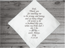 Load image into Gallery viewer, Father of the groom - embroidered wedding gift for dad from his son - keepsake of a family occasion - men handkerchiefs - cotton handkerchief has satin strips and is 16&quot; x 16&quot; - Borgmanns Creations 2
