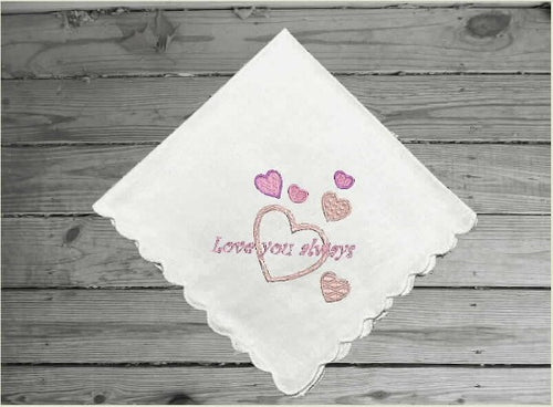 Gift for mom - beautiful embroidered handkerchief - special gift for mom to cherish - Valentines Day, Mothers Day, birthday gift, anniversary ideas, weddings, etc.. - Cotton handkerchief with scalloped edges 11