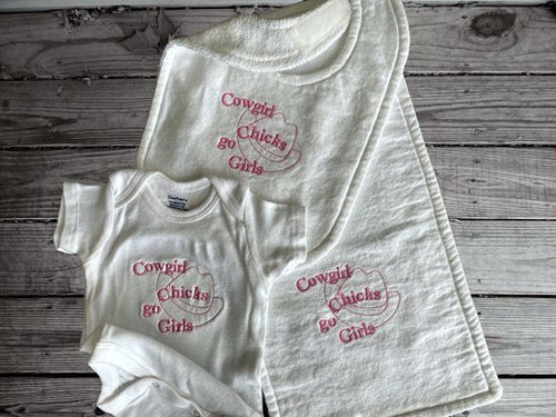 This Onesie and burp cloth set with the saying, Cowgirl Chicks Go Girls, Onesie size - 0 to 3 mo, bib 9