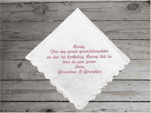 Great granddaughter gift beautifully embroidered handkerchief, first birthday gift to have as she grows up keeping this personalized hankie from her great grand parents. White cotton handkerchief with  scalloped edges 11 in x 11 in - Borgmanns Creations -1