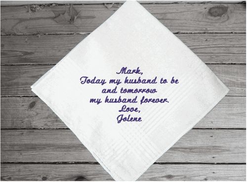 Husband to be gift - custom handkerchief - wedding message to the groom from the bride for their wedding day - personalized monogram handkerchief - cotton handkerchief has satin strips around edge and is 16 in x16 in - Borgmanns Creations - 1