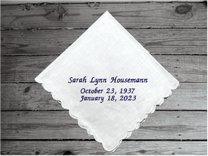 Remembrance handkerchief, a personalized white cotton lady handkerchief 11"x11" has scalloped edges embroidered with mane, date of birth and date of death, for a special child or adult that has passed away. A nice way to remember a loved one family or friend. Borgmanns Creations 1