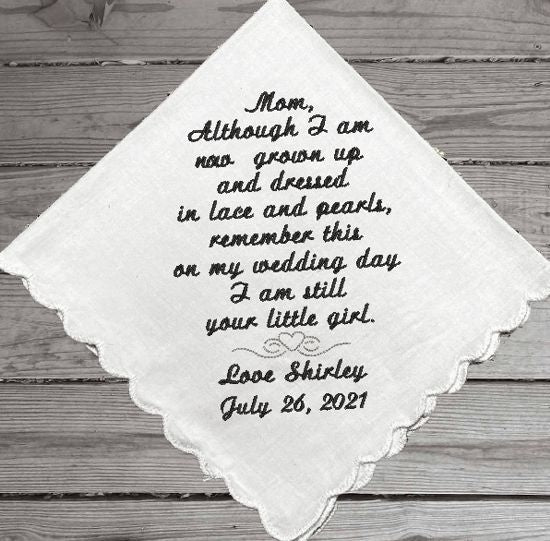 Mother of the bride wedding handkerchief a daughter can give her mom for her wedding gift - personalized custom embroidered handkerchief - keepsake she will cherish - white cotton handkerchief, scalloped edges, 11" x 11" - Borgmanns Creations