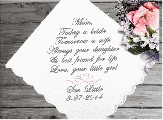 Mother of the bride personalized embroidered gift for mom - daughter's loving thoughts - white cotton handkerchief, scalloped edges, 11 in x 11 in. - custom hankie gift for her - Borgmanns Creations - 1