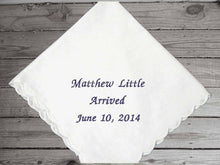 Load image into Gallery viewer, Birth announcement hankie new born arrival a gift for family members that could not be close when baby arrived. A keepsake hankie for grandparents of that wonderful day. White cotton handkerchief with scalloped edges - Borgmanns Creations
