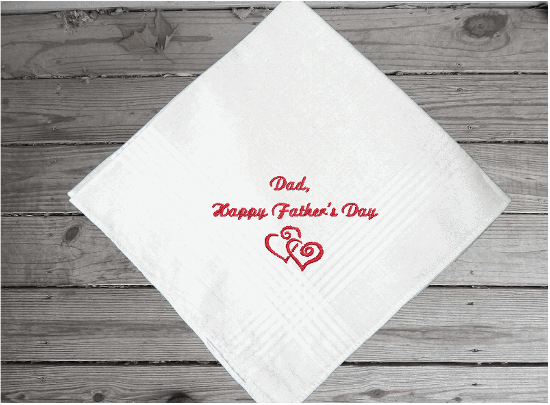 Father's Day handkerchief - embroidered Happy Father's Day with 2 hearts - gift from his son or daughter - personalized gift for him - make it a special day for dad when you present this to him as a loving gift - cotton handkerchief with satin strips, 16" x 16" - Borgmanns Creations - 2