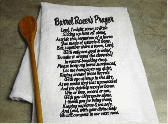 Barrel Racers Prayer - embroidered tea towel western theme- farmhouse decor - Kitchen cotton towel 29" x 29"  home decor housewarming gift for her. Wonderful gift for the bridal shower for the cowgirl barrel racer - Borgmanns Creations 1