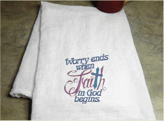 Bridal shower gift - embroidered tea towel with saying " Worry ends when faith in God Begins" - just the cute saying you need for your kitchen decor - house warming gift, wedding shower gift, holiday gift, birthday gift or great in your home - towel size 29" x 29" - Borgmanns Creations 1