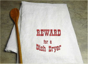 Tea towel embroidered saying "Reward for a Dish Dryer", a great idea for a western theme farmhouse kitchen decor dish towel, a gift for mom, holiday gift, birthday present, or just a way to say I'll help with the dishes - Borgmanns Creations 