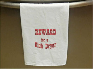 Tea towel embroidered saying "Reward for a Dish Dryer", a great idea for a western theme farmhouse kitchen decor dish towel, a gift for mom, holiday gift, birthday present, or just a way to say I'll help with the dishes - Borgmanns Creations 