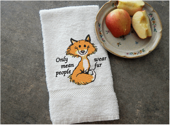 Kitchen towel set with embroidered fox design -  wedding shower - gift for mom - one terry hand tower for drying hands and a tea towel for drying dishes - cute saying "only mean people wear fur" - terry towel 16" x 30",  flour sack tea towel 29" x 29"- Borgmanns Creations - 3