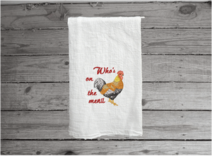 Tea towel flour sack embroidered chicken with the saying "Who is on the Menu" a great conversation towel for the farmhouse country kitchen decor. Towel is  29" x 29". Makes a nice wedding gift, bridal shower idea, gift for mom, birthday gift, etc. - Borgmanns Creations 